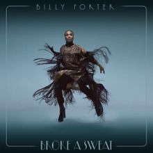 Review: Billy Porter Breaks A Sweat On The Dance Floor With His New Single BROKE A SW