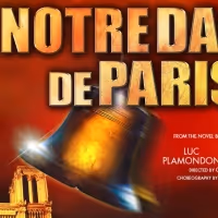NOTRE DAME DE PARIS at the David H. Koch Theater Postponed to 2022