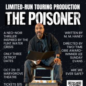 THE POISONER National Tour Closes in Detroit This Month