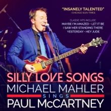 Marriott Theatre to Host SILLY LOVE SONGS: MICHAEL MAHLER SINGS PAUL MCCARTNEY