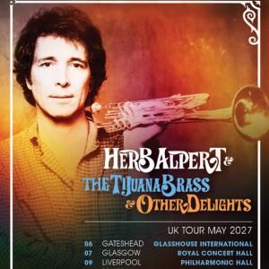Herb Alpert to Tour UK With THE TIJUANA BRASS in May 2027