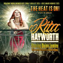 Quinn Lemley to Present REMEMBERING RITA HAYWORTH at The Triad Theater