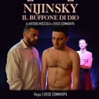 BWW Review: NIJINSKY IL BUFFONE DI DIO al TEATRO ELETTRA
