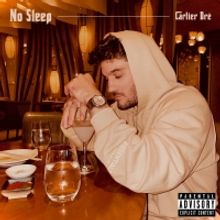 Cartier Dré Drops The Ultimate Hustlers Anthem With “No Sleep”
