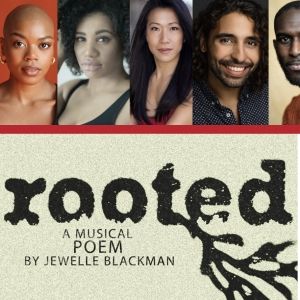 Khaila Wilcoxon, Kay Trinidad and More to Star in ROOTED: A MUSICAL POEM at Open Jar…