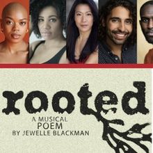 Khaila Wilcoxon, Kay Trinidad and More to Star in ROOTED: A MUSICAL POEM at Open Jar 