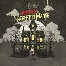 MURDER AT ACKERTON MANOR to Make American Premiere at Gretna Theatre
