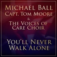 VIDEO: Michael Ball and Captain Tom Moore Release 'You'll Never Walk Alone' in Aid… Video