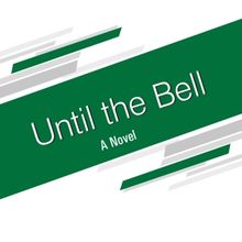 Gary Beck Releases New Novel UNTIL THE BELL