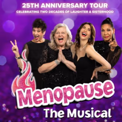  MENOPAUSE THE MUSICAL to Launch 25th Anniversary Tour with BCRF Partnership
