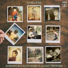 American Authors & Chad Tepper Team Up on New Single 'Timeless'