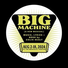 Review: BIG MACHINE at The Marcelle