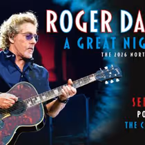 Roger Daltrey to Bring A GREAT NIGHT OUT Tour to The Capitol Theatre