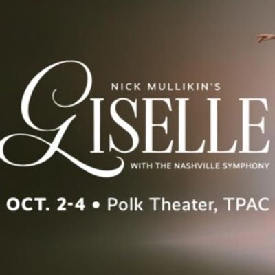 GISELLE Will Make Nashville Ballet Debut With Mullikin's New Ending