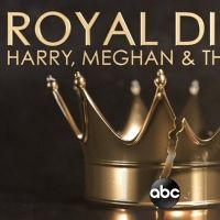 ROYAL DIVIDE: HARRY, MEGHAN, AND THE CROWN Will Air on ABC
