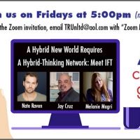 TRU to Present 'A Hybrid New World Requires A Hybrid-Thinking Platform: Meet The IFT…