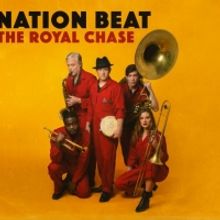 Nation Beat Announces New Album THE ROYAL CHASE