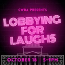 LOBBYING FOR LAUGHS Announced At Comedy Works Landmark, October 18