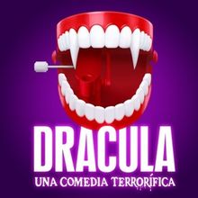 DRÁCULA, UNA COMEDIA TERRORÍFICA llegará por primera vez a España y abre audicion