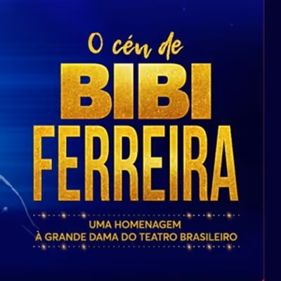 O CÉU DE BIBI FERREIRA Brings the Legacy of Brazil’s “Grand Dame of Theater” to São Paulo