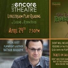 Mesa Encore Theatre to Present Free Online Play Reading: THE LEGEND OF ROBIN HOOD