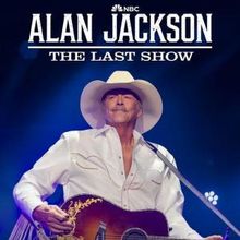 ALAN JACKSON: THE LAST SHOW to Air on NBC