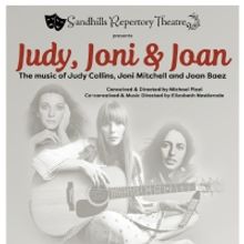 Sandhills Repertory Theatre to Present JUDY, JONI AND JOAN in March