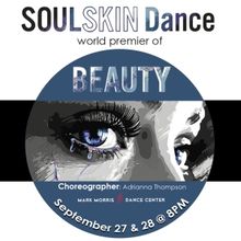 SOULSKIN Dance To Perform The World Premiere Of BEAUTY At Mark Morris Dance Center