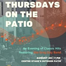 Centre Stage And The Commerce Club Present THURSDAY ON THE PATIO