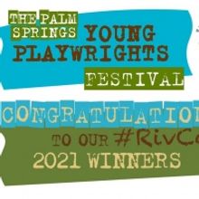 Palm Springs YOUNG PLAYWRIGHTS FESTIVAL Announces Winners