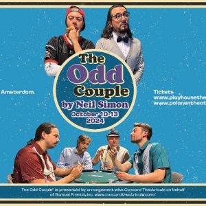 THE ODD COUPLE by Neil Simon to be Presented at the Polanentheater in Amsterdam