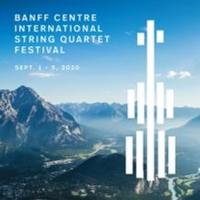 Banff Centre International String Quartet Festival Goes Virtual in 2020
