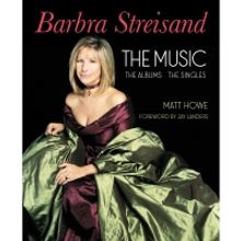 Interview: Author Matt Howe Talks Writing the Definitive Book on Barbra Streisand's R