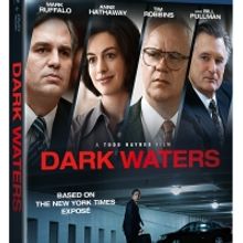 DARK WATERS Heads to Digital, Blu-ray and DVD