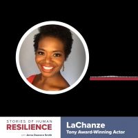 VIDEO: LaChanze Featured in STORIES OF HUMAN RESILIENCE With Anna Deavere Smith