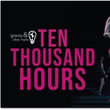 GRAVITY & OTHER MYTHS: TEN THOUSAND HOURS to Open at Aronoff Center