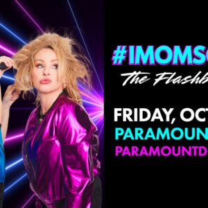 #IMOMSOHARD: THE FLASHBACK TOUR to Come to Paramount Theatre