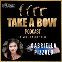 Sydney Lucas And Eli Tokash Join Gabriella Pizzolo On TAKE A BOW Podcast