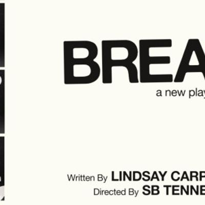 NYTC & Most Much Productions Announce Cast and Creative Team for BREAK, a New Play by