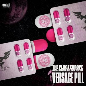 The Plugz Europe Drops 'Versace Pill' With Juicy J, Dixson Waz and Kya Ventura