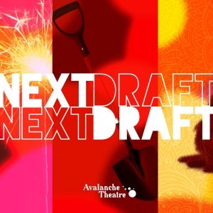 Avalanche Theatre Reveals Fall 2024 Next Draft Series Of New Plays In Development