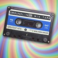 GROUNDLINGS MIX TAPE to Open in January