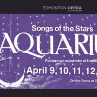 Review: Edmonton Opera Presents AQUARIUS: SONGS OF THE STARS Photo