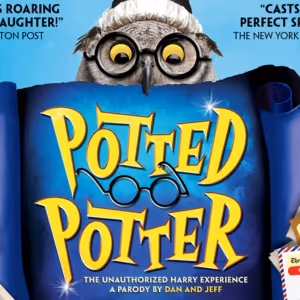 POTTED POTTER Will Make Its Highly Anticipated Return To 3Olympia Theatre This…