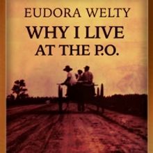 Laurel Little Theatre Presents WHY I LIVE AT THE P.O.