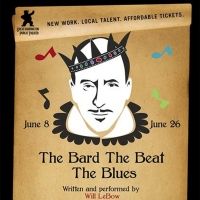 GB Public Solo Fest Premieres Will LeBow's THE BARD THE BEAT THE BLUES