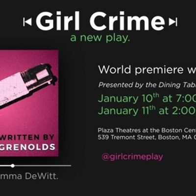 GIRL CRIME Sells Out World Premiere In Boston