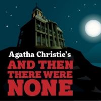 AND THEN THERE WERE NONE to Open at The Players Theatre