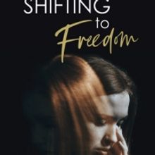 Marlene Cheng Releases New Literary Women's Novel SHIFTING TO FREEDOM