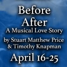 BEFORE AFTER - A Musical Love Story to Premiere at BLUEBARN Theatre in April